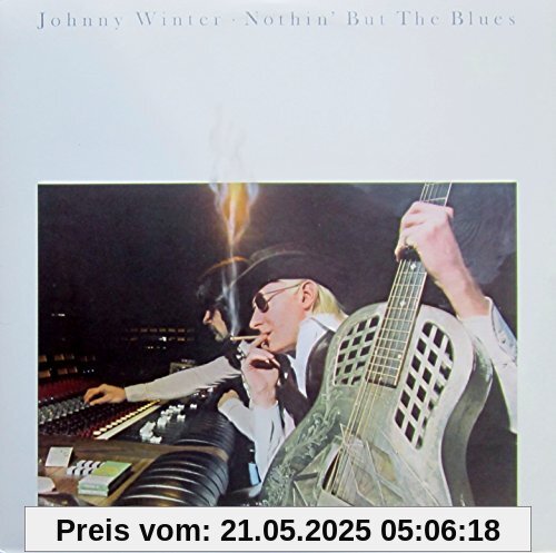 Nothin' but the blues (1977) [Vinyl LP] von Johnny Winter