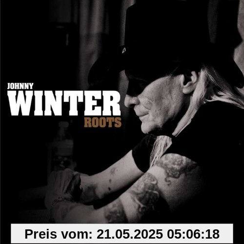 Roots Roots von Johnny Winter