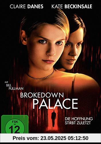 Brokedown Palace - Die Hoffnung stirbt zuletzt Brokedown Palace - Die Hoffnung stirbt zuletzt von Jonathan Kaplan