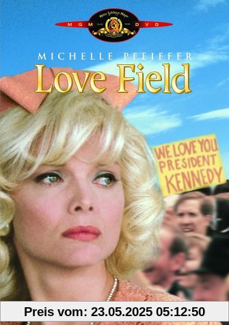 Love Field - Liebe ohne Grenzen Love Field - Liebe ohne Grenzen von Jonathan Kaplan