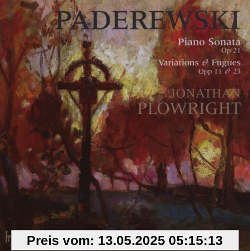 Paderewski: Klaviersonate Op.21 / Variationen Op.11 & Op.23 Paderewski: Klaviersonate Op.21 / Variationen Op.11 & Op.23 von Jonathan Plowright