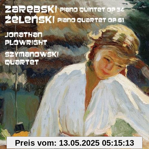 Zarebski: Klavierquintett Op.34 / Zelenski: Klavierquartett Op.61 Zarebski: Klavierquintett Op.34 / Zelenski: Klavierquartett Op.61 von Jonathan Plowright