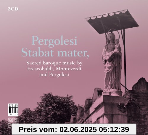 Pergolesi, Stabat Mater - Sacred Baroque Music (Berlin Classics Select) von Jones, Angharad Gruffydd