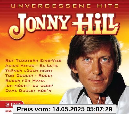 Unvergessene Hits Unvergessene Hits von Jonny Hill