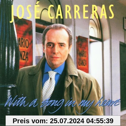 With A Song In My Heart (A Tribute To Mario Lanza) von Jose Carreras