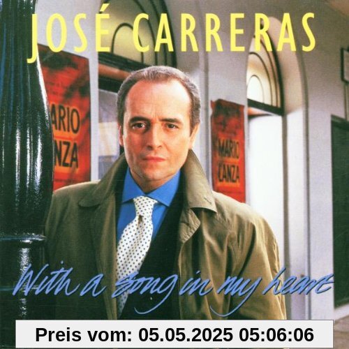 With A Song In My Heart (A Tribute To Mario Lanza) von José Carreras