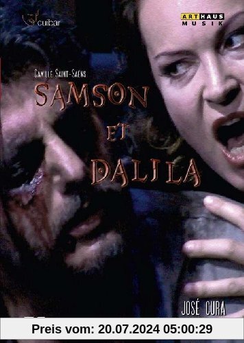 Saint-Saens: Samson et Dalila von José Cura