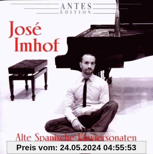 Alte Spanische Klaviersonaten von Jose Imhof