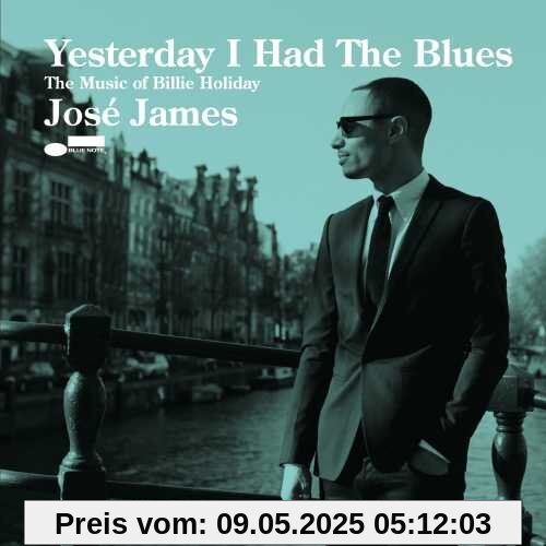 Yesterday I Had the Blues Yesterday I Had the Blues von Jose James