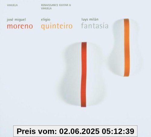 Luys Milán: Fantasia - Musik für Vihuela Luys Milán: Fantasia - Musik für Vihuela von José Miguel Moreno