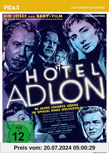 Hotel Adlon (Neue Edition) / Starbesetzter Kultfilm nach einem Drehbuch von Johannes Mario Simmel (Pidax Historien-Klassiker) von Josef von Báky