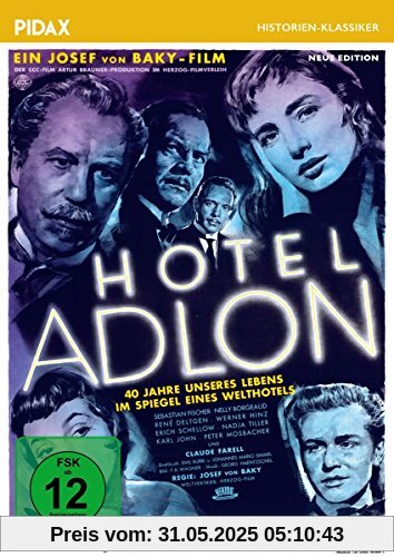 Hotel Adlon (Neue Edition) / Starbesetzter Kultfilm nach einem Drehbuch von Johannes Mario Simmel (Pidax Historien-Klassiker) von Josef von Baky