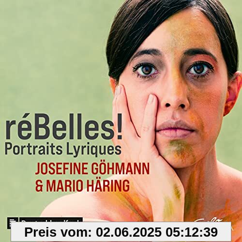 Rebelles! Portraits Lyriques Rebelles! Portraits Lyriques von Josefine Göhmann