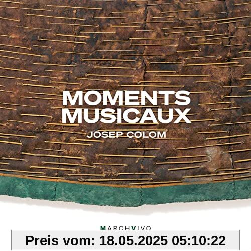 Moments Musicaux - Werke für Piano solo von Bach, Brahms, Schoenberg u.a. (Live-Aufn.) von Josep Colom