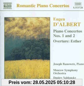 Eugen d'Albert - Klavierkonzerte 1 und 2 Eugen d'Albert - Klavierkonzerte 1 und 2 von Joseph Banowetz