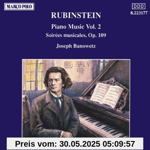 RUBINSTEIN: Soirees Musicales, Op. 109 RUBINSTEIN: Soirees Musicales, Op. 109 von Joseph Banowetz
