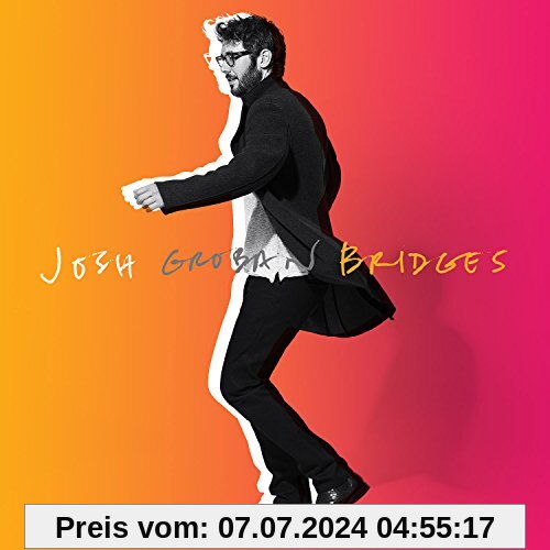 Bridges (Deluxe) von Josh Groban