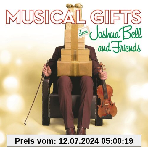 Musical Gifts from Joshua Bell and Friends von Joshua Bell