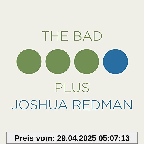 The Bad Plus Joshua Redman von Joshua Redman