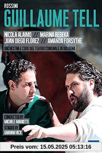 Rossini, Gioacchino - Guillaume Tell [2 DVDs] von Juan Diego Flórez