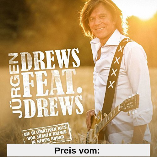 Drews Feat. Drews (Die Ultimativen Hits) von Jürgen Drews