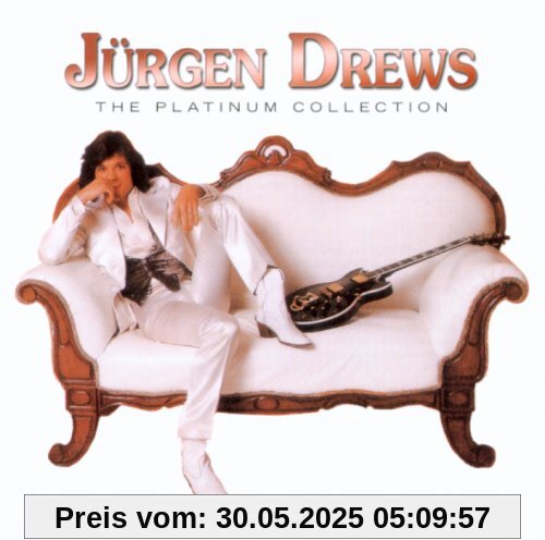 The Platinum Collection The Platinum Collection von Jürgen Drews