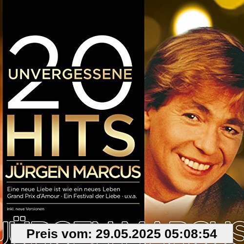 20 unvergessene Hits von Jürgen Marcus