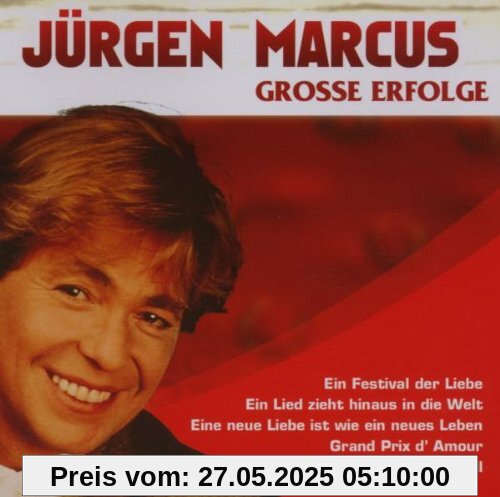 Grossen Erfolge Grossen Erfolge von Jürgen Marcus