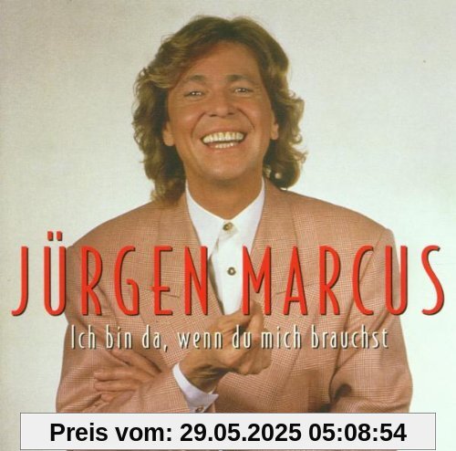 Ich Bin Da,Wenn du Mich... von Jürgen Marcus