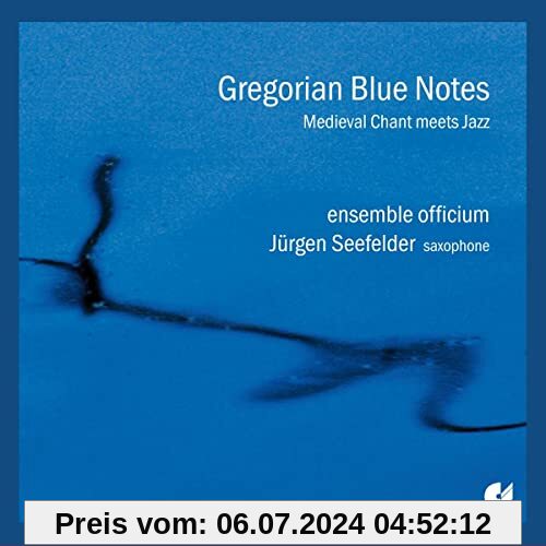 Gregorian Blue Notes von Jürgen Seefelder (Saxophon)