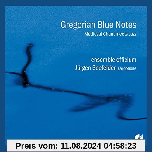 Gregorian Blue Notes von Jürgen Seefelder (Saxophon)