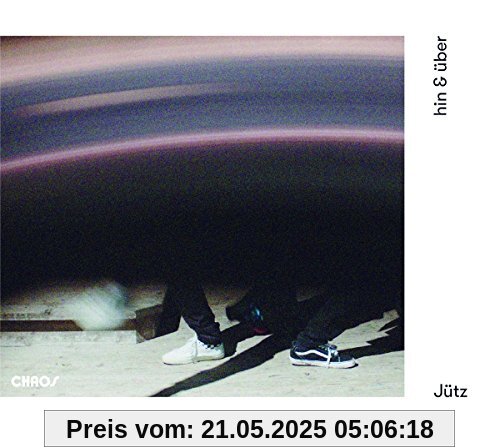 Hin & Über von Jütz