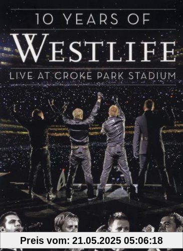 Westlife - 10 Years of Westlife: Live at Croke Park Stadium von Julia Knowles