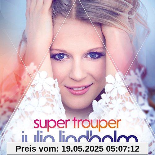 Super Trouper Super Trouper von Julia Lindholm