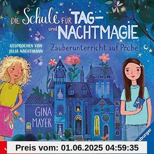 Die Schule Für Tag-und Nachtmagie: Zauberunterric von Julia Nachtmann