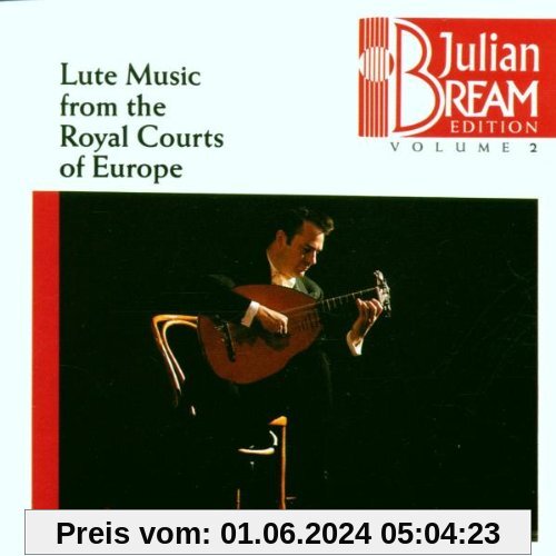 Julian Bream Edition Vol. 2 (Lautenmusik von den königlichen Höfen Europas) von Julian Bream