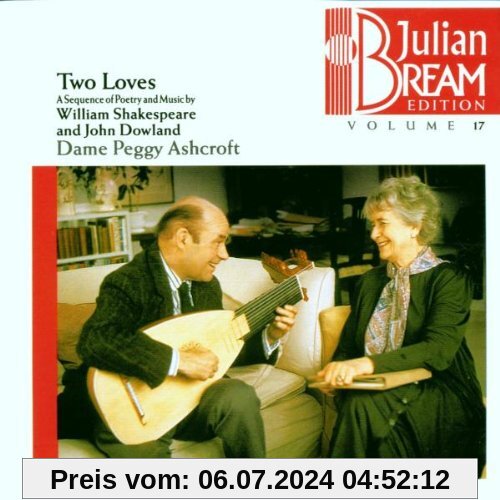 Two Loves Sequence of Poetry - Julian Bream Edition, Vol. 17 von Julian Bream