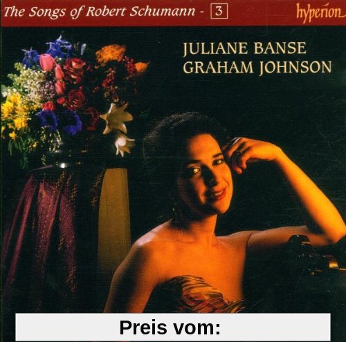 The Songs of Robert Schumann 3 von Juliane Banse