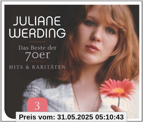 Hits & Raritäten - Das Beste der 70er von Juliane Werding
