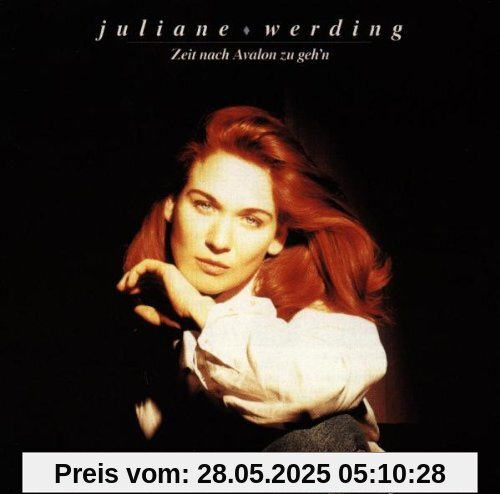 Zeit Nach Avalon Zu Geh'n von Juliane Werding