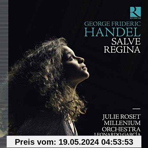 Georg Friedrich Händel: Salve Regina Hwv 241 von Julie Roset