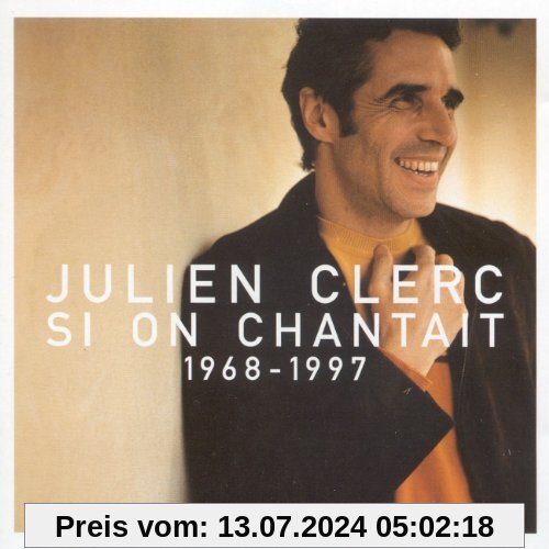 Si on Chantait 1968-1997 von Julien Clerc