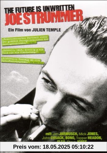 Joe Strummer: The Future Is Unwritten Joe Strummer: The Future Is Unwritten von Julien Temple