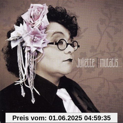 Mutatis Mutandis von Juliette