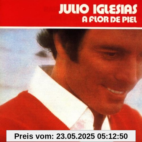 A Flor De Piel von Julio Iglesias