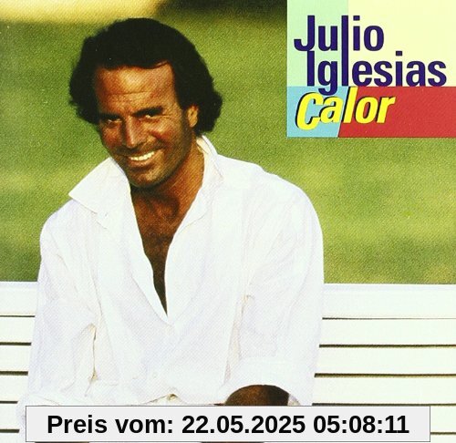 Calor Calor von Julio Iglesias