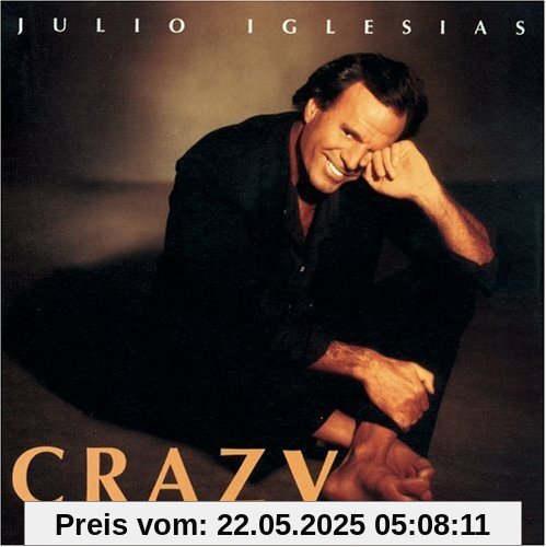 Crazy Crazy von Julio Iglesias