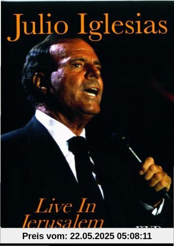 Julio Iglesias - Live in Jerusalem von Julio Iglesias