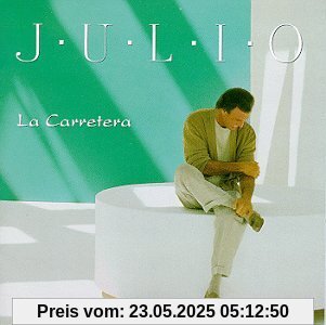 La Carretera von Julio Iglesias