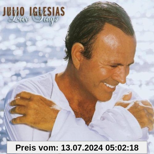 Love Songs von Julio Iglesias